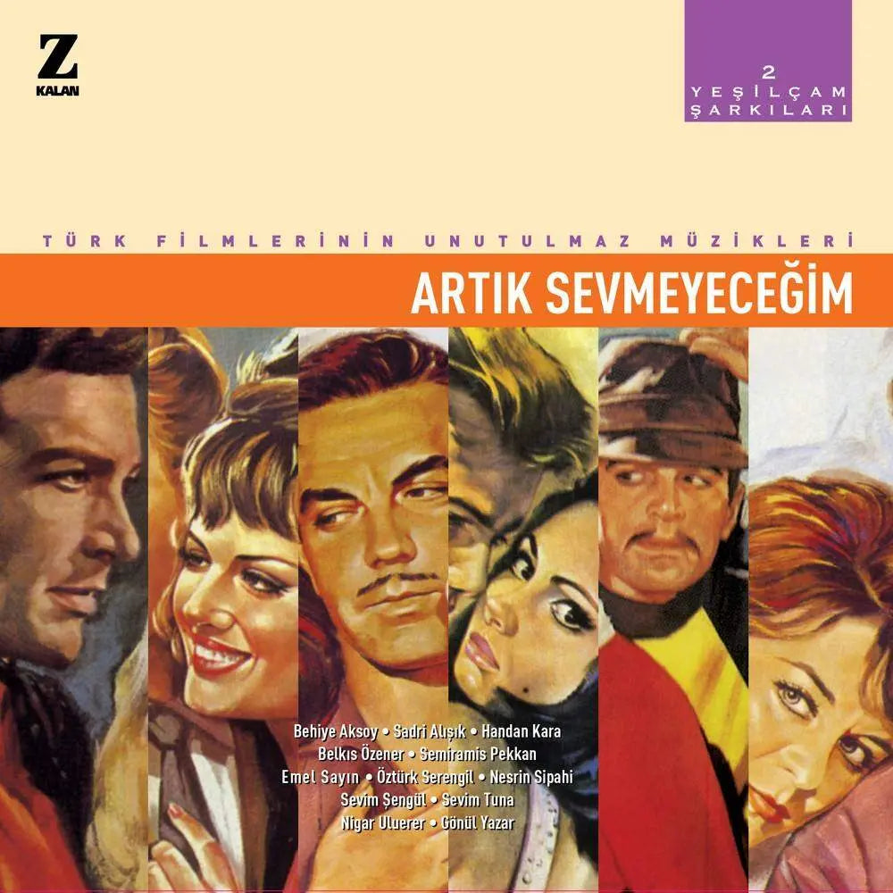 2 YEŞİLCAM SARKILARI-ARTIK SEVMEYECEGIM / Türk Filmlerin Unutulmaz Müzikleri CD'si