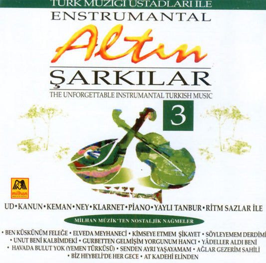 Türk Müziği Üstatları ile Enstrümantal | Altın Şarkılar | 3 |CD | Türk Sanat | Enstrümantal | CD