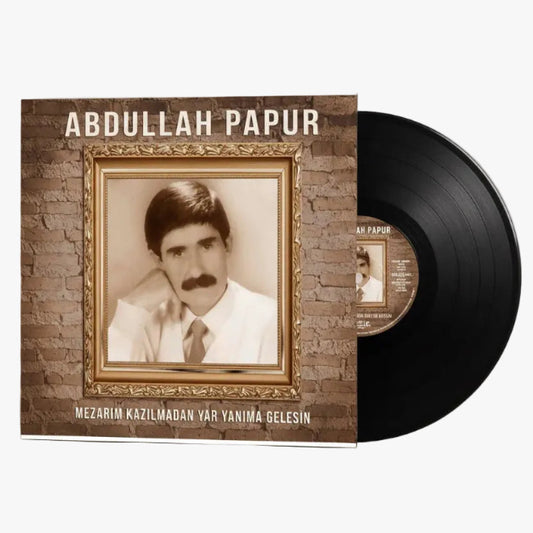 Abdullah Papur Plak | Mezarım Kazılmadan Yar Yanıma Gelesin ( Türk Halk | Müziği Plak )