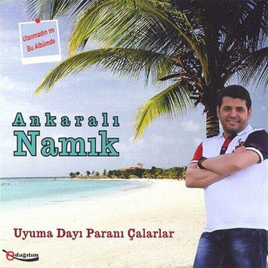 Ankaralı Namık - Uyuma Dayı Paranı Çalarlar CD | Ankara | Oyun havaları | CD