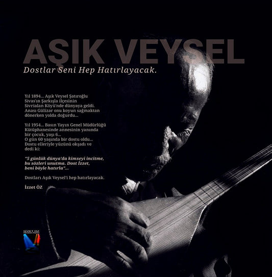 ASIK VEYSEL - Dostlar Seni Hep Hatırlayacak. - plak - vinil - poster