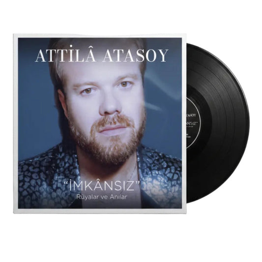 Attila Atasoy - Imkansız/rüyalar ve Anılar (Plak) Attila Atasoy İmkansız Plak(Rüyalar ve Anılar) LP