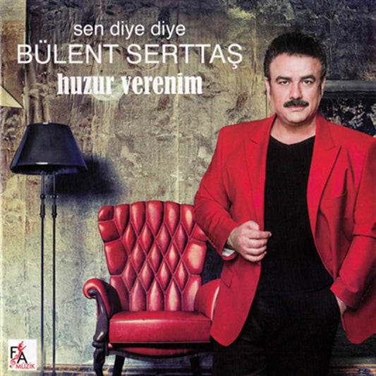 Bülent Serttaş CD - Bülent Serttaş - Sen Diye Diye | Huzur Verenim |Türkü ( CD )