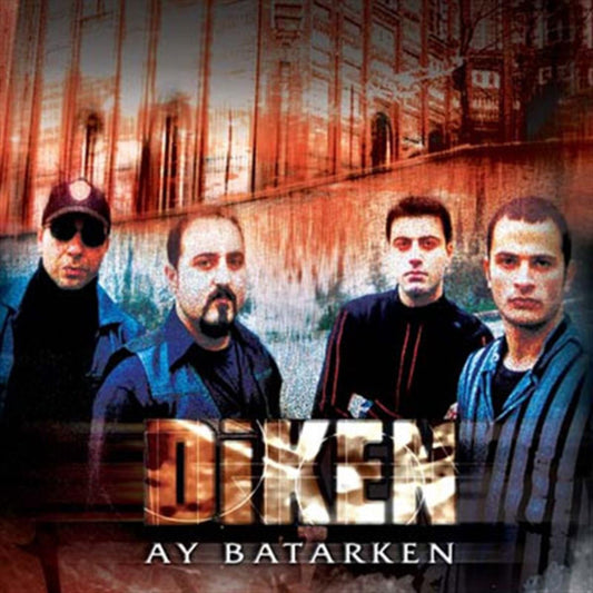Diken - Ay Batarken CD [Türkischer Rock | CD]