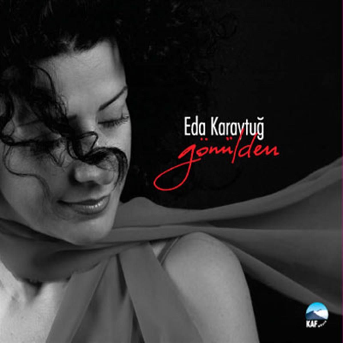 Eda Karaytuğ- Gönülden Şarkılar ( CD )Türk halk müziği