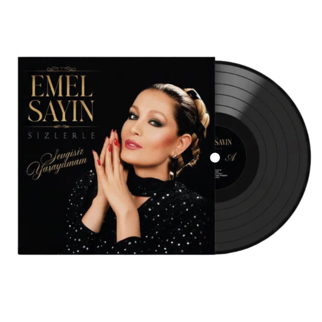 Emel Sayın - Sizlerle / Sevgisiz Yaşayamam (Plak) Emel Sayın Sizlerle Plak |Emel Sayın Yağdır Mevlam Su Plak