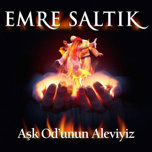 Emre Saltık CD- Emre Saltık Aşk Od'unun Aleviyiz CD( Türk Halk CD)