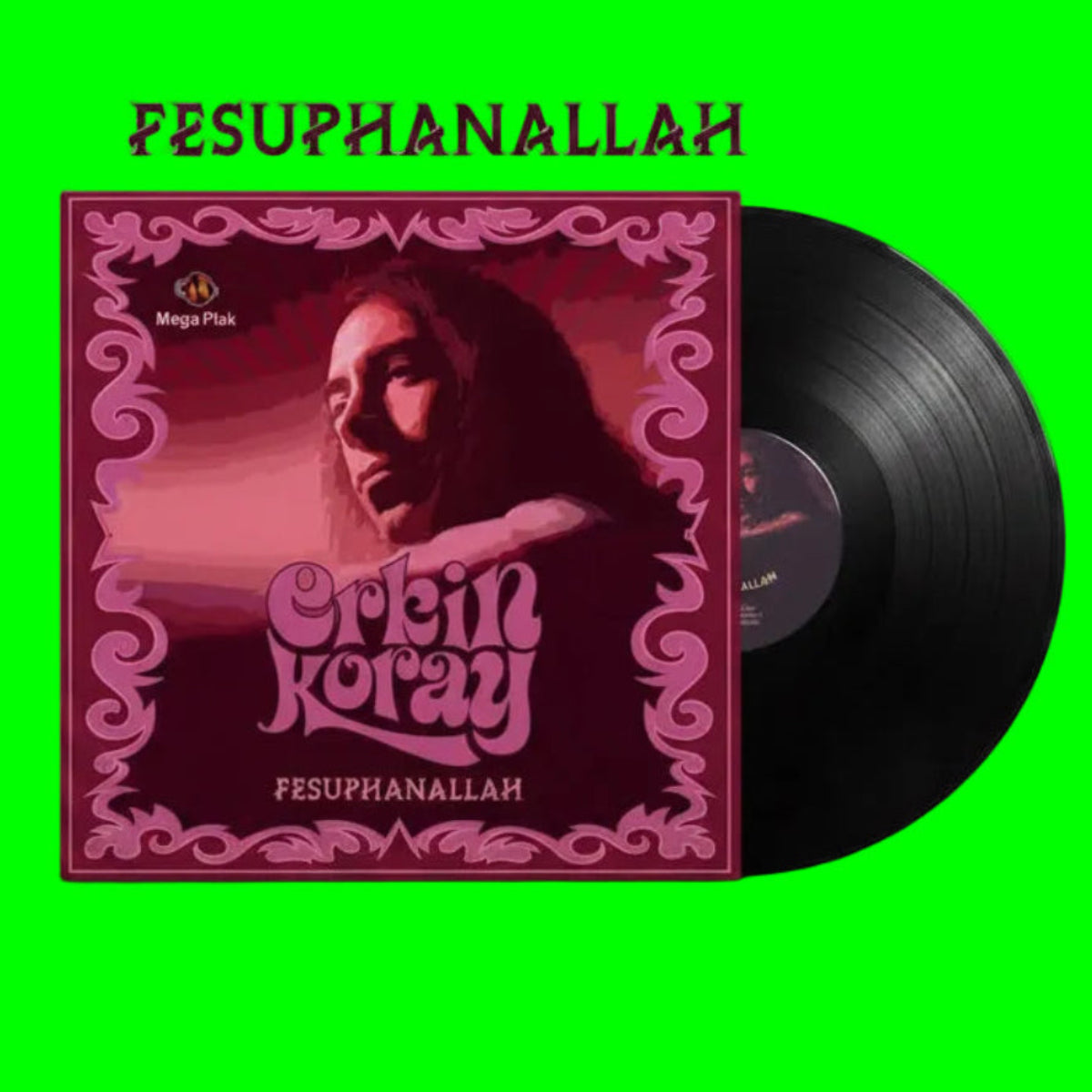 Erkin Koray - Fesuphanallah (Plak) Erkin Koray Plak | Türkçe | Türk Rock | Anadolu Rock | Plak | Schallplatte