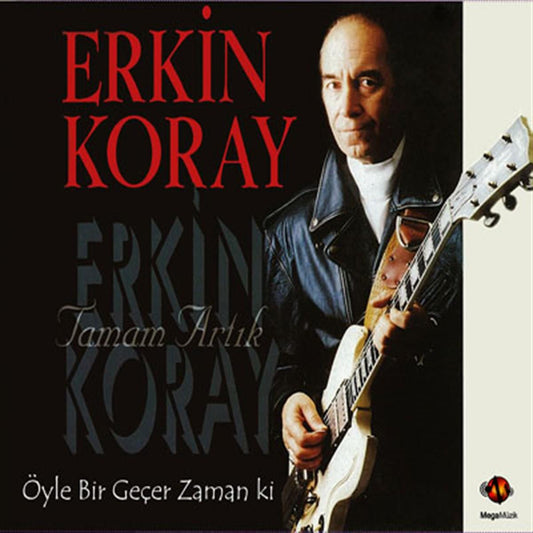 Mega Müzik/ERKiN KORAY-Tamam Artık-Öyle Bir Geçer Zaman Ki(CD)