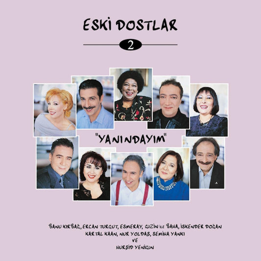 Eski Dostlar Vol.2 - Yanındayım | plak (2 Plak) Nostalji | Eski | Pop | Rock | Türk | Sanat | Müziği | Plak