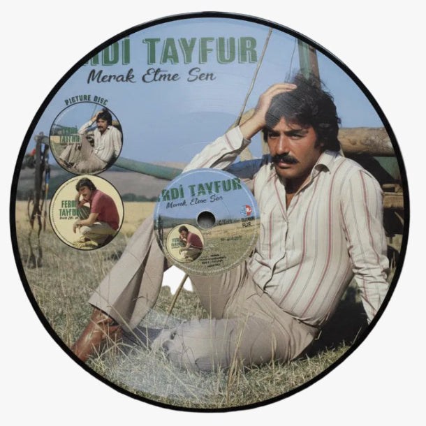 Ferdi Tayfur - Merak Etme Sen Plak (Picture Plak) Ferdi Tayfur Plak | Ferdi Tayfur Schallplatte | LP