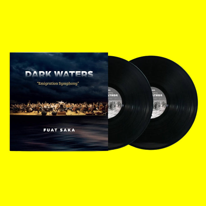 Fuat Saka - Dark Waters Plak ''Emigration Symphony'' (2'li Plak) Türkische Volksmusik | LP