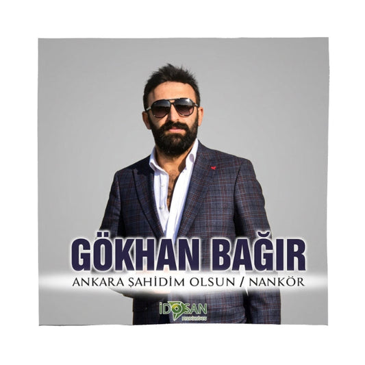 Gökhan Bağlar - Ankara Şahidim Olsun / Nankör (CD)