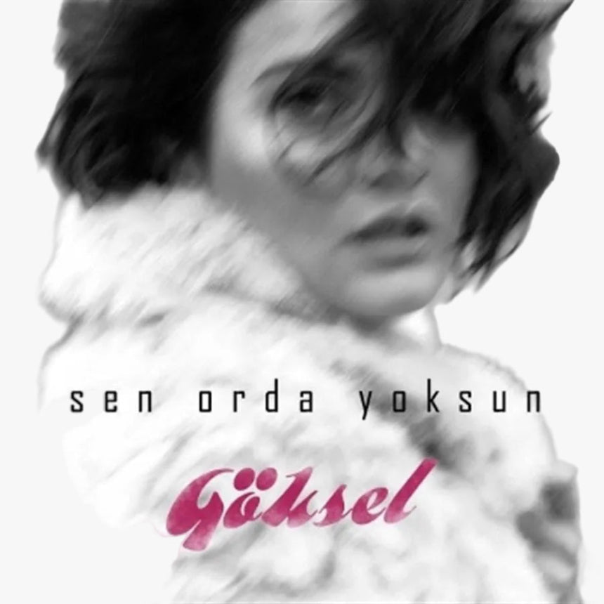 Göksel - Sen Orda Yoksun (CD)