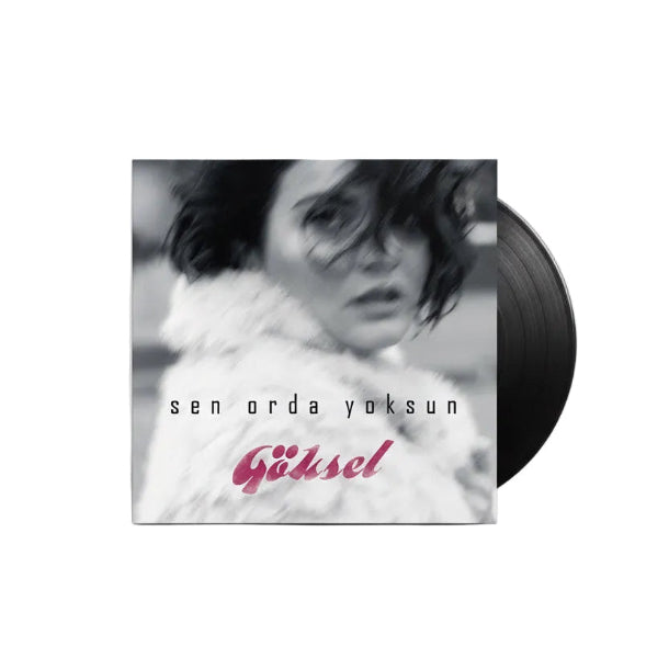 GÖKSEL - Sen Orda Yoksun - Record - Vinyl - Plak