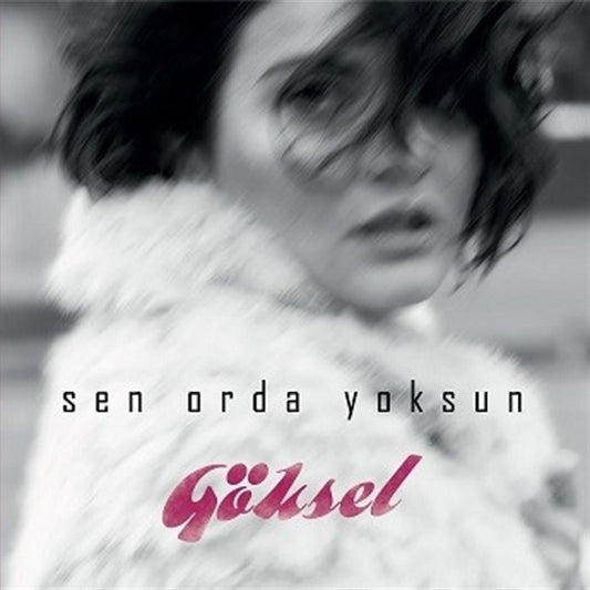 GÖKSEL - Sen Orda Yoksun - plak - vinil - poster