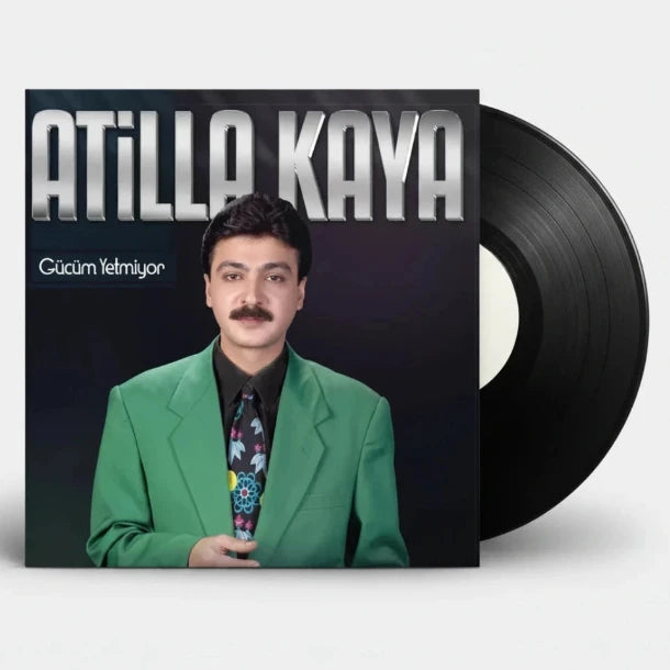Atilla Kaya – Gücüm Yetmiyor Plak