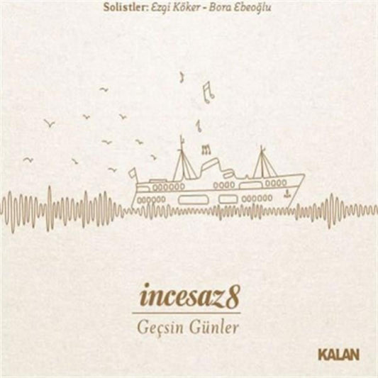 İnce Saz CD - 8 - Geçsin Günler(CD) Türk Sanat | Müziği | KALAN Müzik