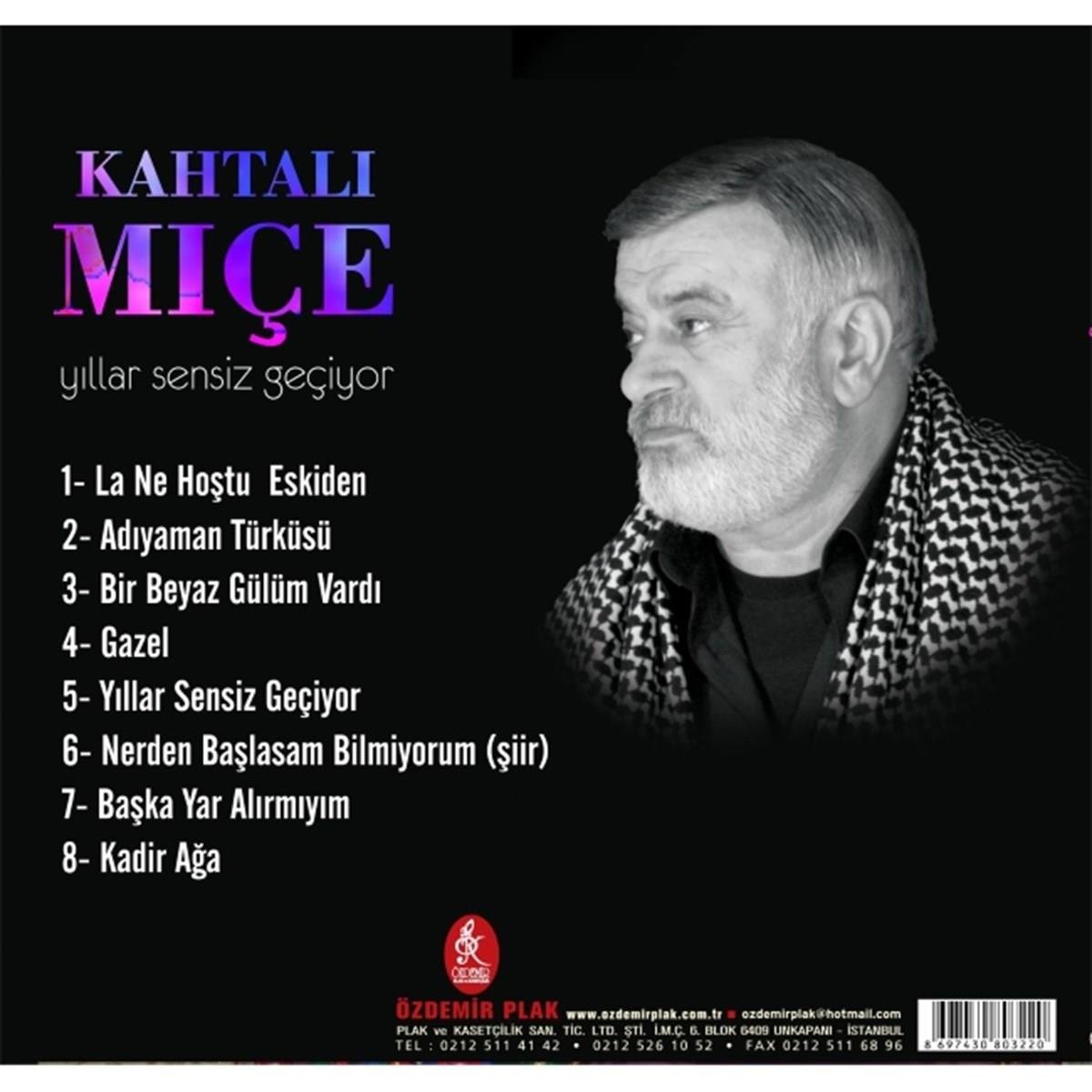 Özdemir Müzik/Kahtalı Mıçe-Yıllar Sensiz Geçiyor(CD)