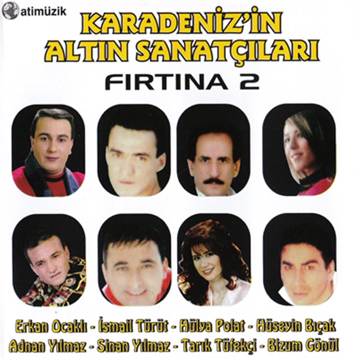 Ati Müzik/Karadeniz'in Altın Sanatçıları-Fırtına 2(CD)