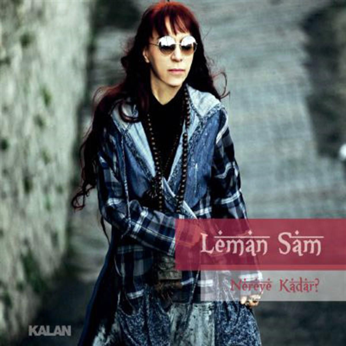 Kalan Müzik/Leman Sam-Nereye Kadar(CD)