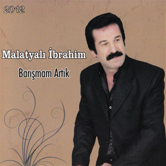 Malatyalı İbrahim - Barışmam Artık (CD) Halk | Müziği |CD