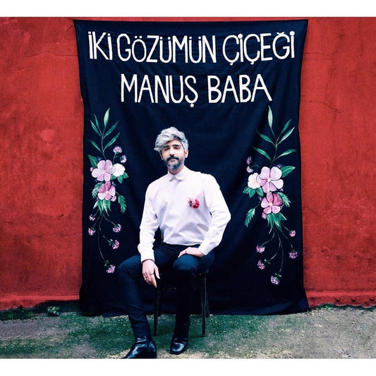 Manuş Baba Music/Production Manuş Baba-İki Gözümün Çiçeği CD