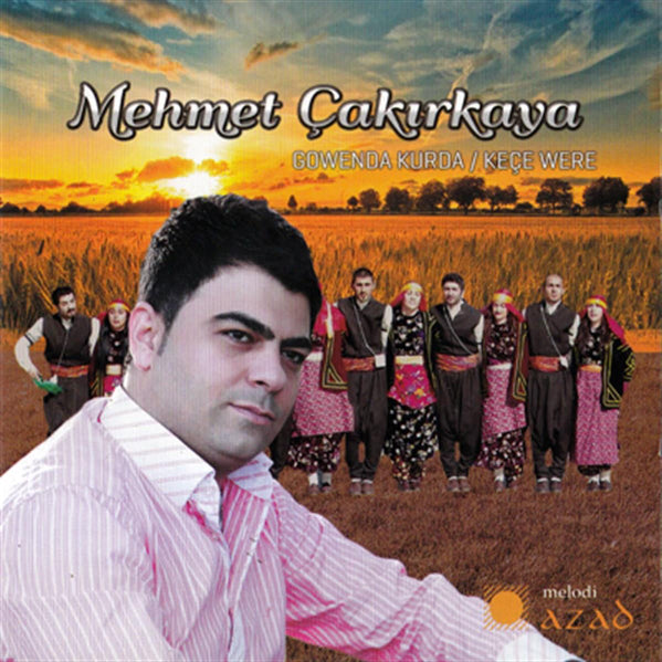 Mehmet Çakırkaya - Gowenda Kurda | Keçe Were | CD |Kürt halk müziği | Kürtçe halk | müziği | CD