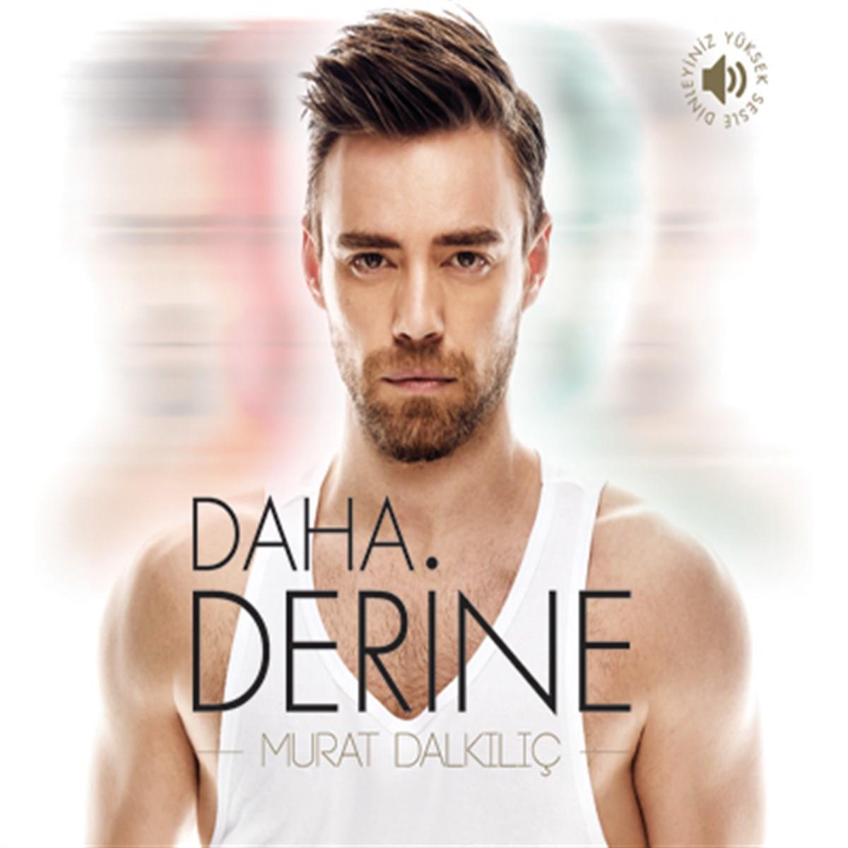 Murat Dalkılıç | Daha Derine ( CD )Türkçe | Pop | CD