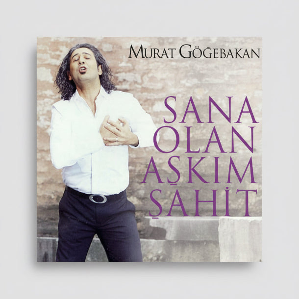 Murat Göğebakan CD - Murat Gögebakan - Sana Olan Aşkım Şahit |Türkçe | Kaynak | CD