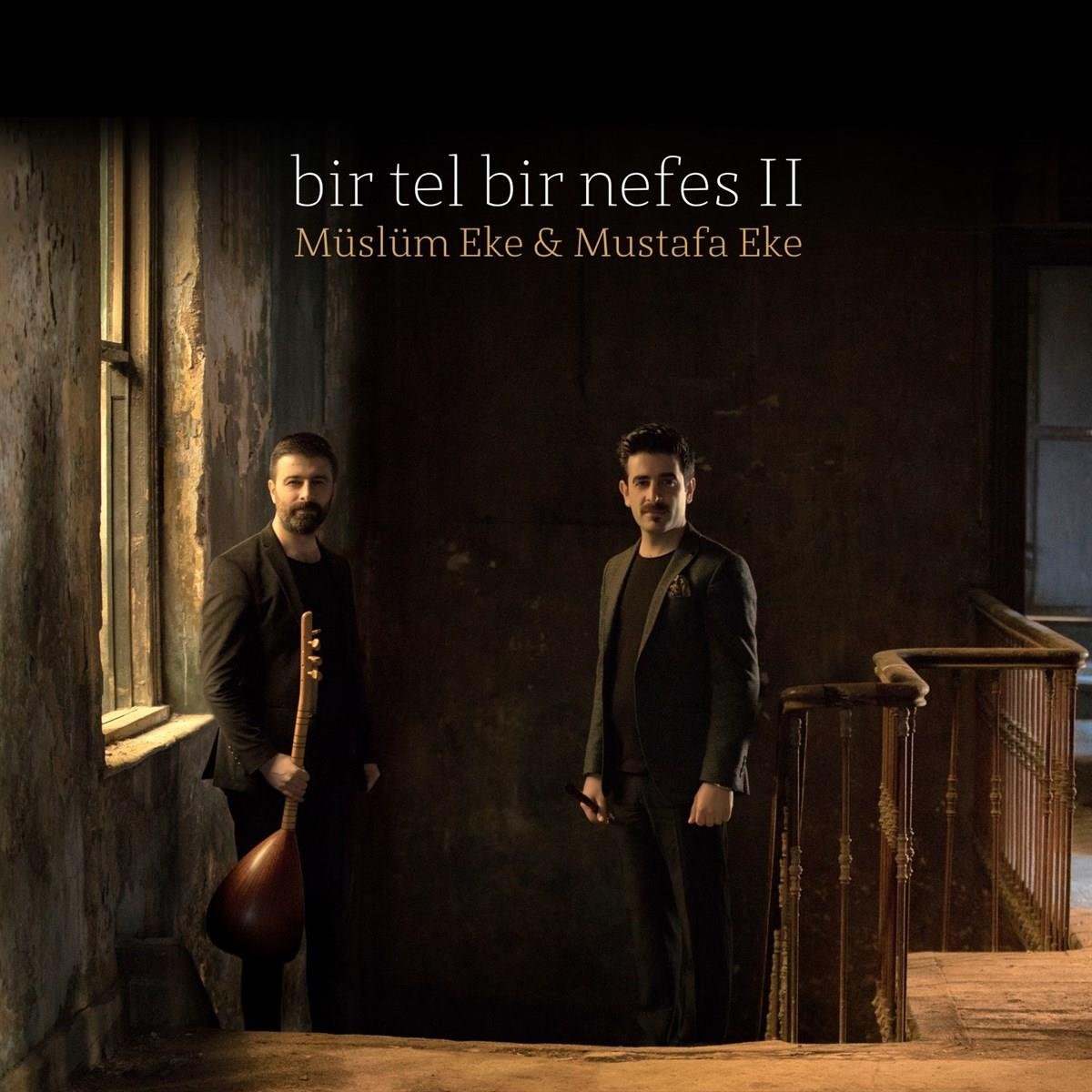 Müslüm Eke  | Mustafa Eke - Bir Tel Bir Nefes II( CD)Türk Halk|CD