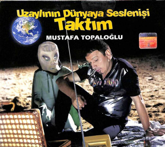 Mustafa Topaloğlu | Uzaylının Dünyaya Seslenişi | Taktım | CD