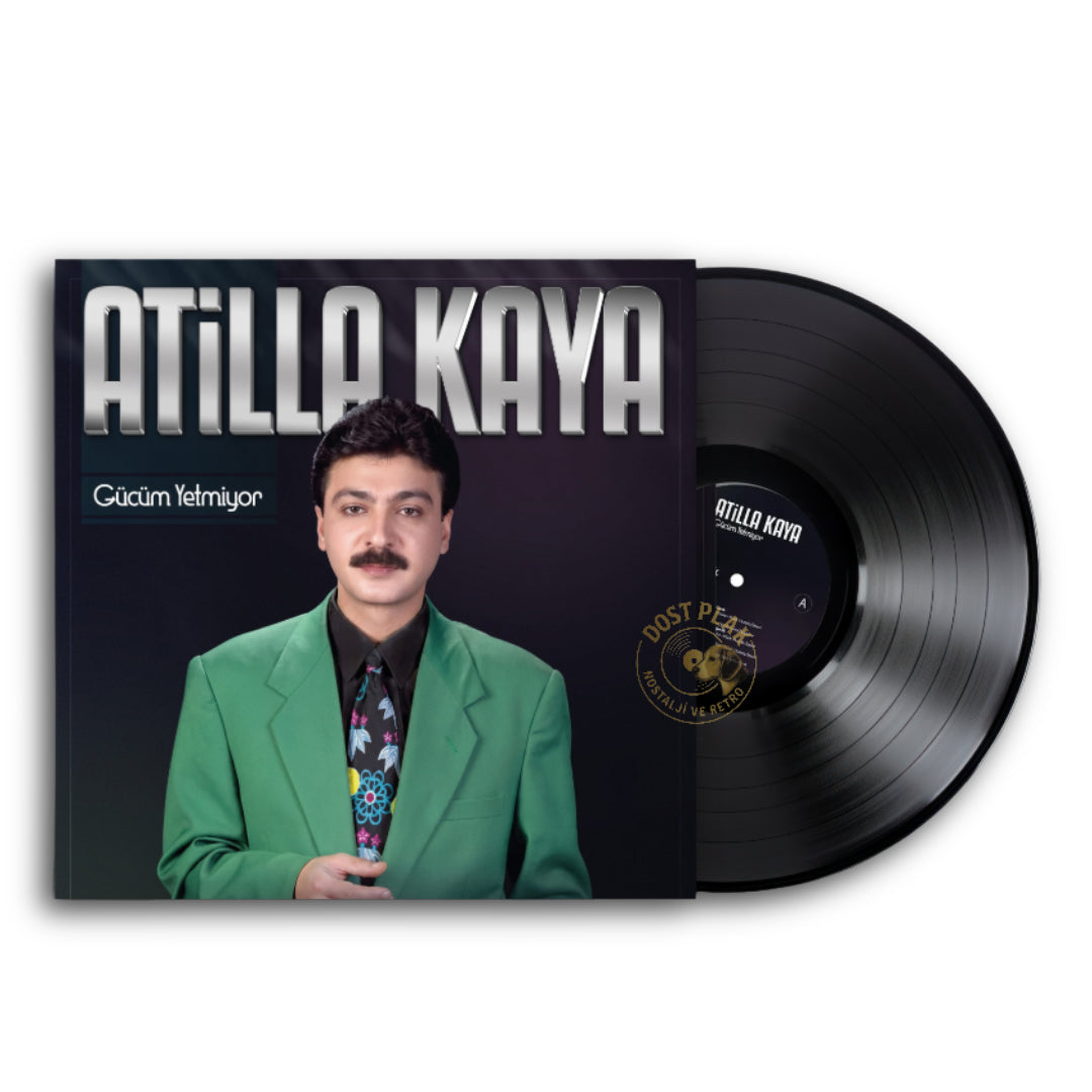 Atilla Kaya – Gücüm Yetmiyor Plak