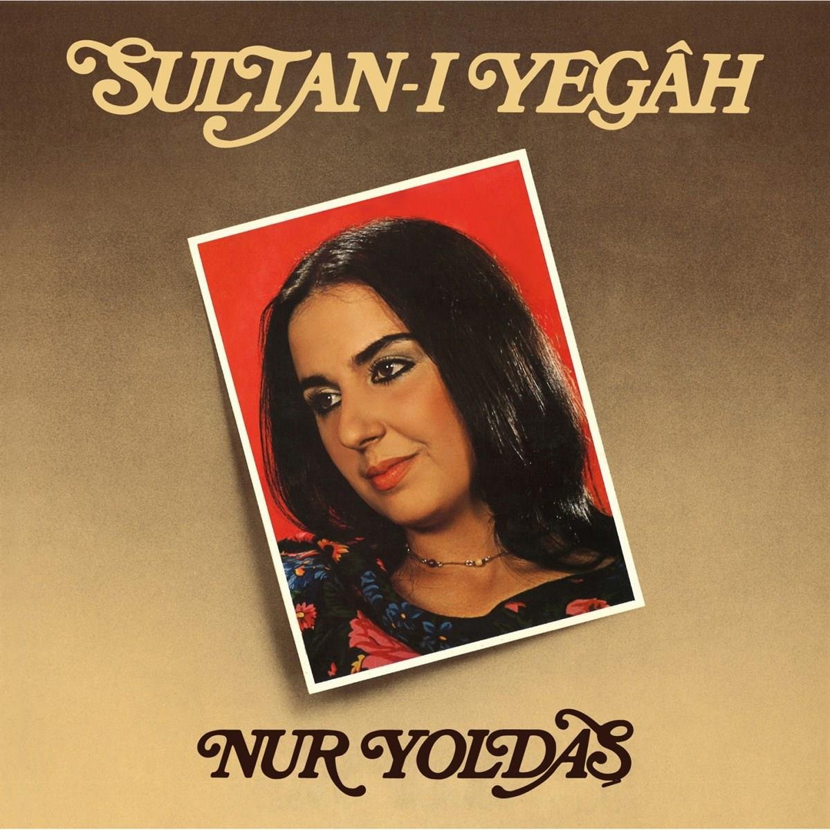 NUR YOLDAS - Sultan-i Yegah - Record - Vinyl - Plak