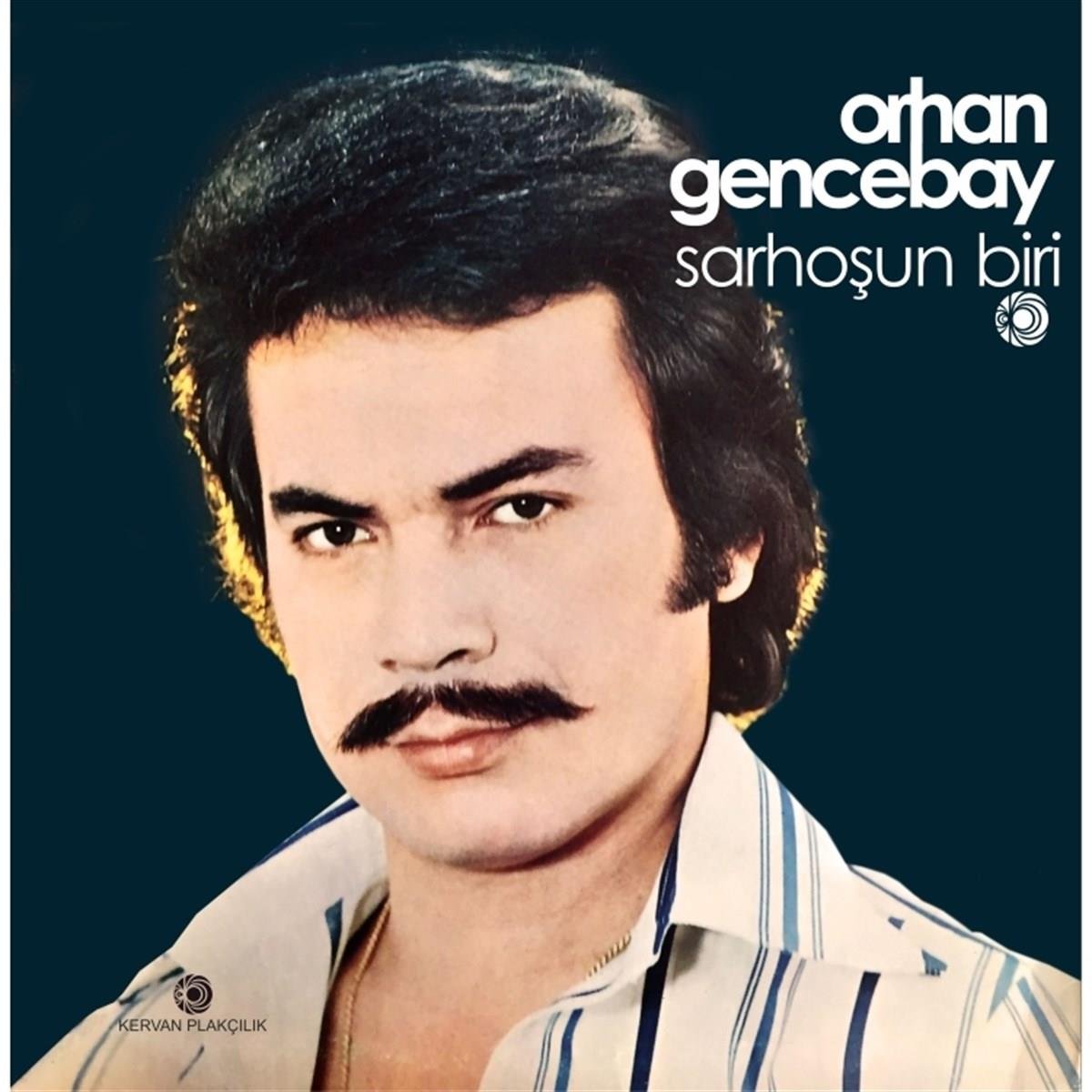 ORHAN GENCEBAY - Sarhosun Biri - Record - Vinyl - Plak