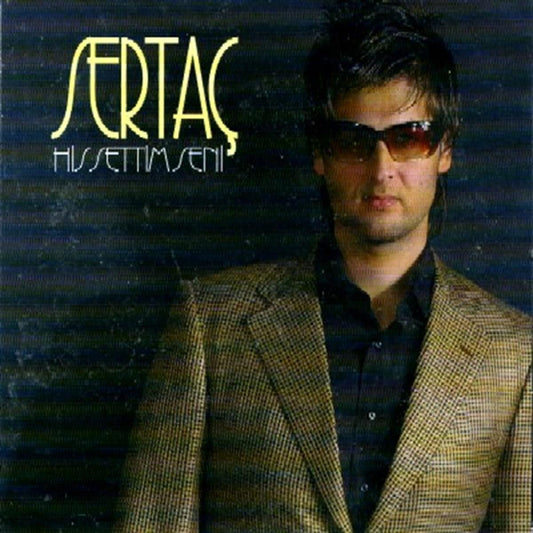 Sertaç - Hissettim Seni (Türkischer Pop | CD)