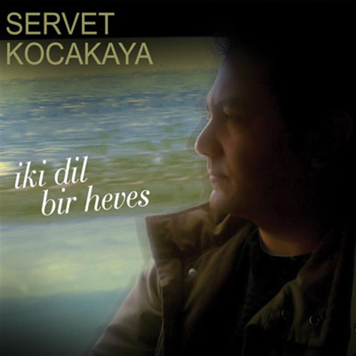 Servet Kocakaya | CD| İki Dil Bir Heves( Türk Halk|Kürtçe CD)