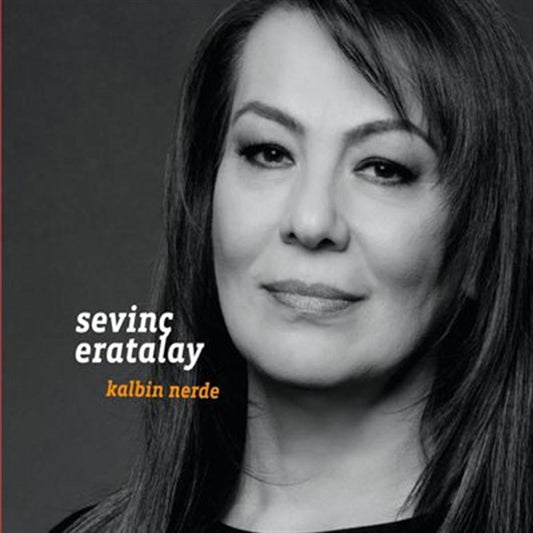 Sevinç Eratalay - Kalbin Nerde CD | Özgün | protest müzik | halk müzigi | Volksmusik CD