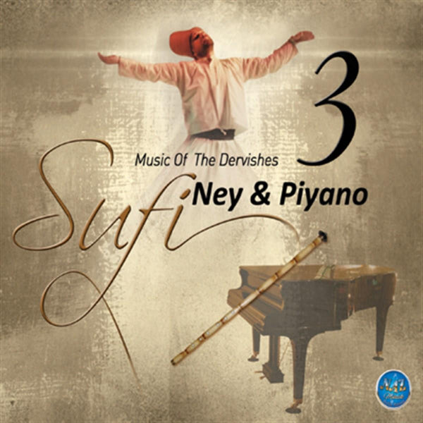 Sufi 3 - Ney & Piyano CD [Religiöse Gesänge | CD]