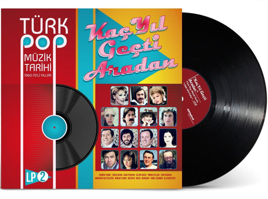 Türk Pop Müzik Tarihi 1960-70'lı Yıllar Vol.2 (Plak)Kaç Yıl Geçti Aradan Plak |Schallplatte | LP