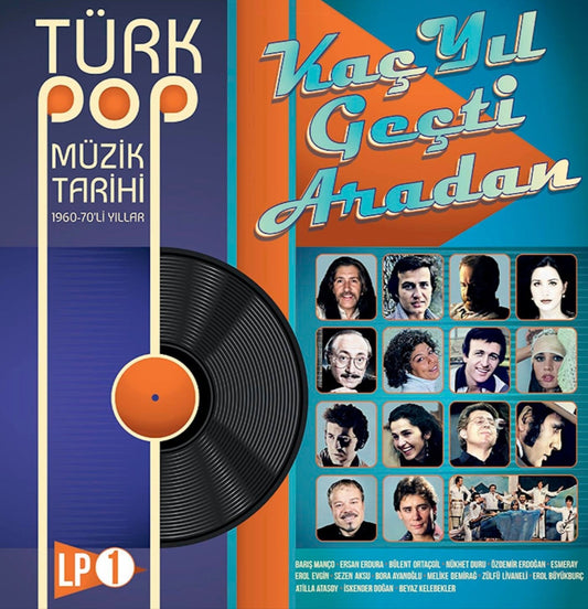 Türk Pop Müzik Tarihi Plak |1960-70'lı Yıllar | LP Vol.1 (Plak)Kaç Yıl Geçti Aradan |Plak |LP |Schallplatte