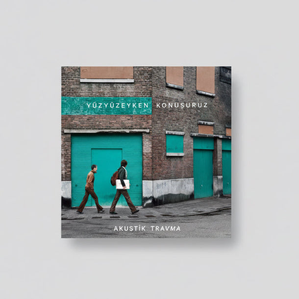 Yüzyüzeyken Konuşuruz - Akustik Travma Plak (Yüzyüzeyken Konuşuruz Plak) Türk Rock | Plak | Almanya | sipariş